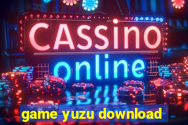 game yuzu download